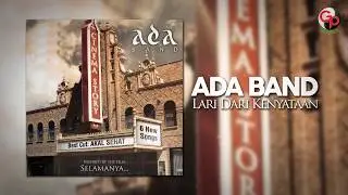Ada Band - Lari Dari Kenyataan (Official Lyric)
