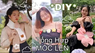 TỔNG HỢP DIY VỀ MÓC LEN 🧶🪡🧵 Trâm Suri Mun