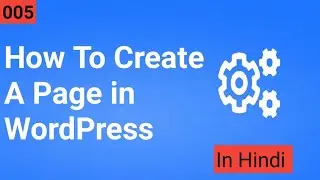 How To Create Page In WordPress And Add It Two Menu And Add Slug's | WordPress For Beginners || #5