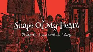 Shape Of My Heart | 레옹 OST | Sting | Diatonic Harmonica Ver.