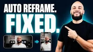 Auto Reframe Is Broken | Until You Do This