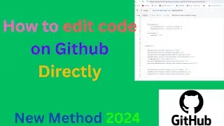 How to edit code on Github Directly