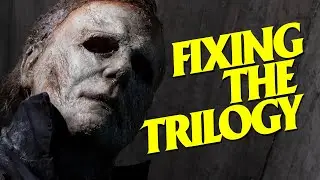 Why the Halloween Trilogy Failed – and How to Fix It