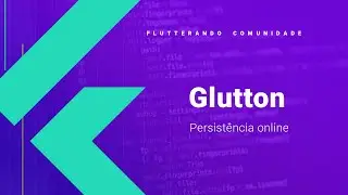 Flutter Dicas - O package mais engraçado do pub.dev (Glutton)
