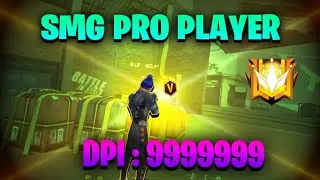 SMG PRO PLAYER|FREE FIRE HEADSHOT|DPI 9999999|AKSINCE GAMING|