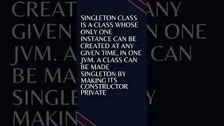 What is a singleton class in java and how can we make a class singleton || TOP INTERVIEW #shorts