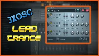 3xosc Lead Trance Uplifting /FL STUDIO 20