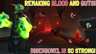 REMAKING BLOOD AND GUTS!: DISEMBOWEL IS SO STRONG! (Project Ascension: League 2 Wildcard)