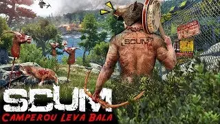 SCUM - Camperou Leva Bala!