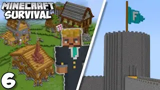 I Built A KINGDOM In Minecraft Survival (#6)