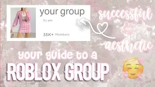 EASY guide to having an aesthetic ROBLOX group | rosaliexo