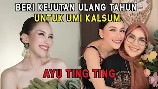 Ayu Ting Ting Beri Kejutan Ulang Tahun untuk Umi Kalsum