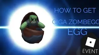 [Roblox Egg Hunt 2020] How To Get The Giga Zombegg In Zombie Strike