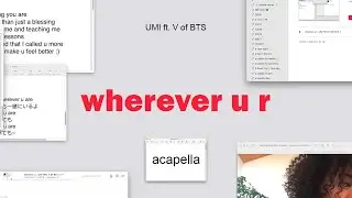 UMI 「wherever u r (ft. V of BTS)」 Acapella