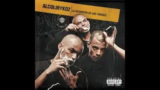 Alcolirykoz - Así no más! (Letra)