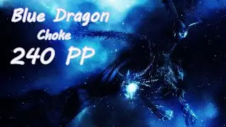Choke on Blue Dragon 240 PP