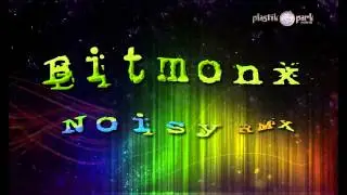 Bitmonx - Noisy RMX