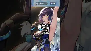 DAY 37 SAVING FOR YELAN (RERUN) 
