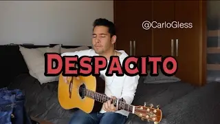 Despacito (Luis Fonsi Ft. Daddy Yankee) - @CarloGless