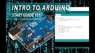 Arduino Programming 101: A Beginner's Guide to Getting Started with Arduino