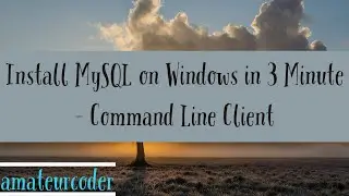 Install MySQL on Windows in 3 Minute Command Line Client |  Learn and Code