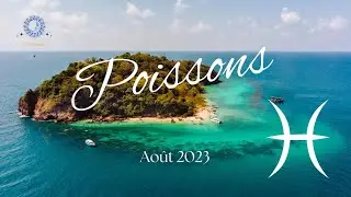 🔮Poissons Août 2023-La dernière libération 🔮