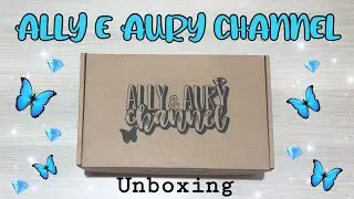 Unboxing PRODOTTI di ALLY E AURY CHANNEL 🦋💎💖