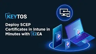 How to Create SCEP Certificates for Intune In Azure