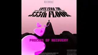 KORRI - PROCESS OF RECOVERY (Official Audio)