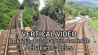 (Vertical Video) INDAH DAN EKSTRIM! Jalur Kereta Api Lebakjero - Leles