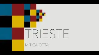 Trieste: mitica città