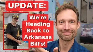 Back to Arkansas Bill's Next Week! (and other updates from The Periphery)