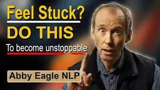 When You Feel Stuck and Don’t Know What To Do - Run This NLP Procedure