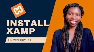 How to Install Xampp Server on Windows 11