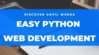 Easy Python Web Development with Anvil