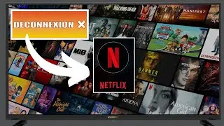 Comment se déconnecter de Netflix depuis une Smart TV / télévision