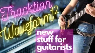 Tracktion Waveform - Guitar IR, Distortion etc.