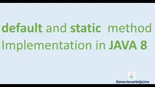 default & static method implementation  in Java8 | default & static in java8 By Naren