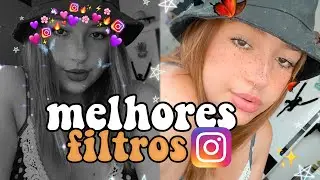 melhores FILTROS do INSTAGRAM 🦋☝🏼✨
