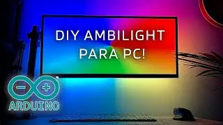 FAÇA ISSO NO SEU MONITOR! Ambilight com ARDUINO!