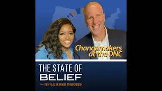 Changemakers at the DNC