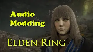 Audio Modding in Elden Ring - New NPCs