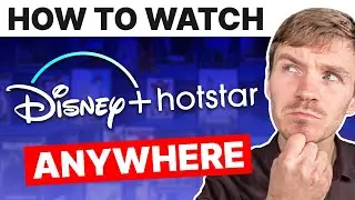 How to watch Disney Hotstar anywhere (outside India) with a VPN