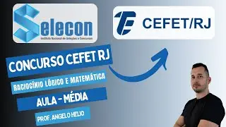 CEFET RJ Entrance Exam | Logical Reasoning SELECON Board | Mean