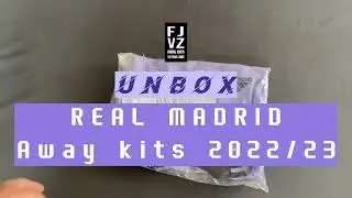 Unbox Real Madrid 2022/23 away kits