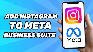 How to Add Instagram Account to Meta Business Suite (Full Guide)