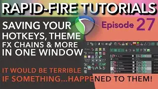 Save your Customized Reaper with Configurations (Rapid-Fire Reaper Tutorials Ep27)
