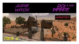 POI Infinite | EP # 528 Judie Witch | 7 Days to Die | Alpha 21
