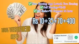 ✅New Earning App Launch Free 2021 payment 101% verified Earning=₹5-10 ✅per refer ₹3