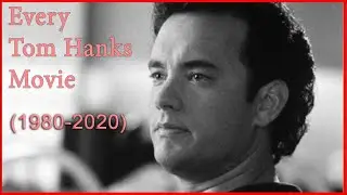 Tom Hanks Movies (1980-2020)